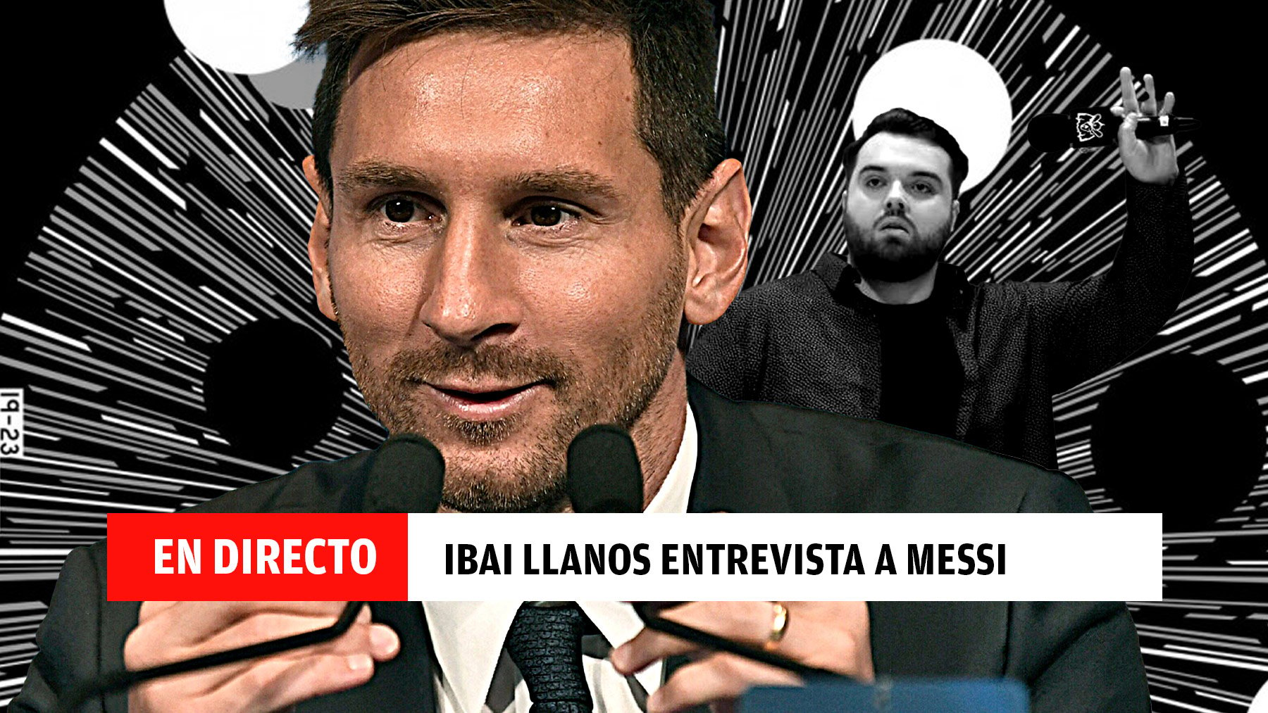 Entrevista de Ibai Llanos a Messi, en directo: presentación en el PSG, última hora sobre el sueldo y su salida del Barcelona.