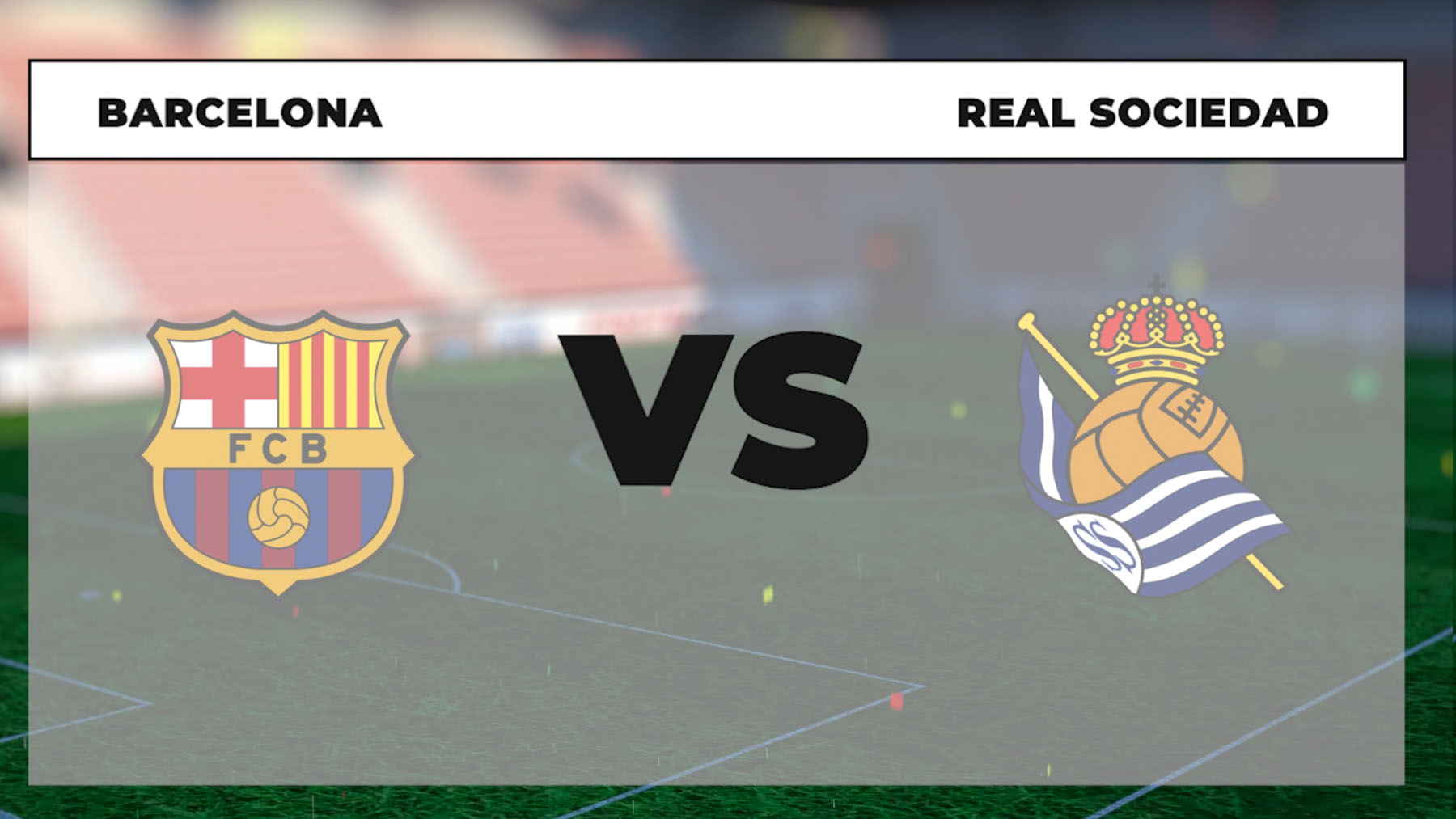 Barcelona – Real Sociedad: jornada 1 Liga Santander