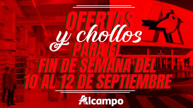 Hacer la compra nunca fue tan barato con las ofertas de Alcampo para el fin de semana del 10 al 12 de septiembre