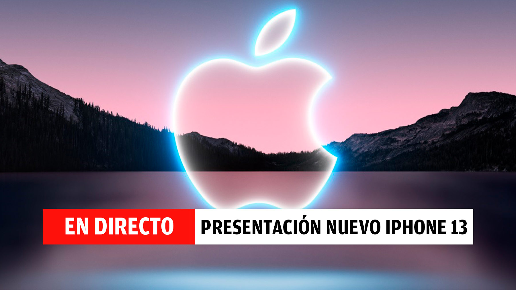 Presentación del iPhone 13, streaming en directo