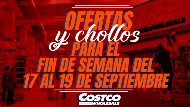 Los productos más locos y rebajados que puedes encontrar en Costco el fin de semana del 17 al 19 de septiembre