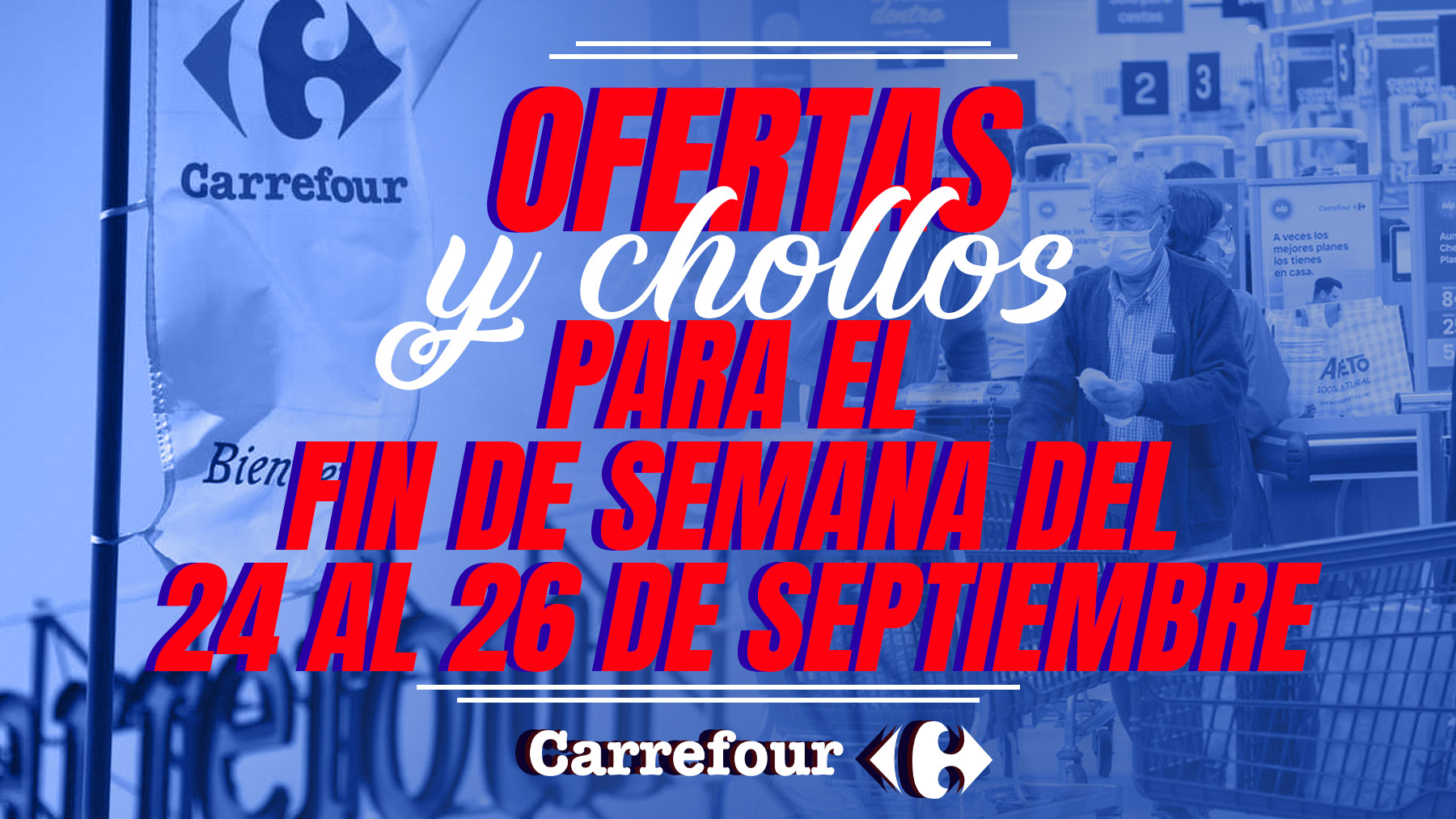 Descubre las mejores ofertas de Carrefour para este fin de semana