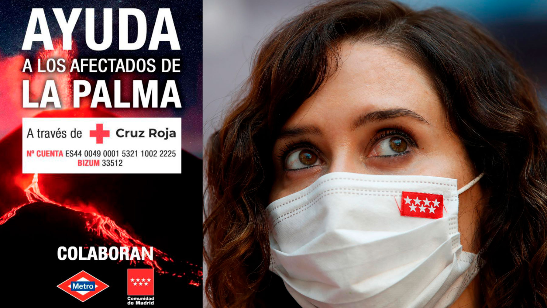 Isabel Díaz Ayuso y el cartel que se instalará en el Metro de Madrid para ayudar a los afectados de La Palma.