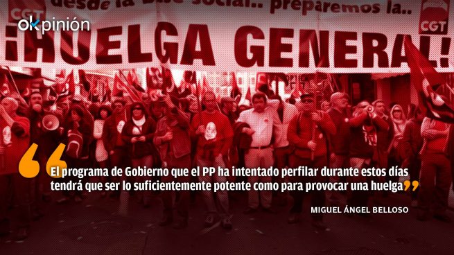 Gobernar bien es que te hagan una huelga