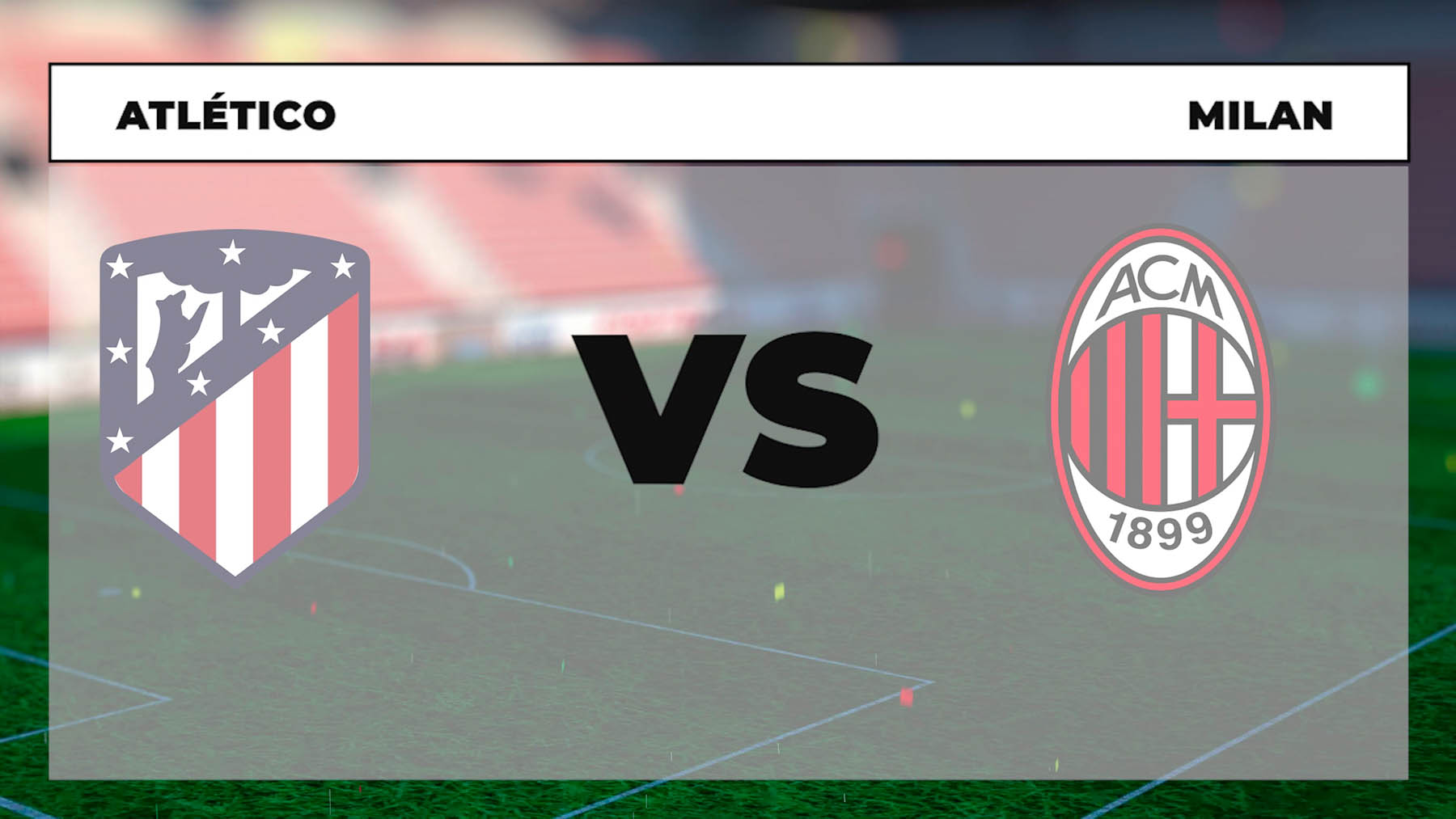 Champions League 2021-2022: Atlético – Milan| Horario del partido de la Champions League.