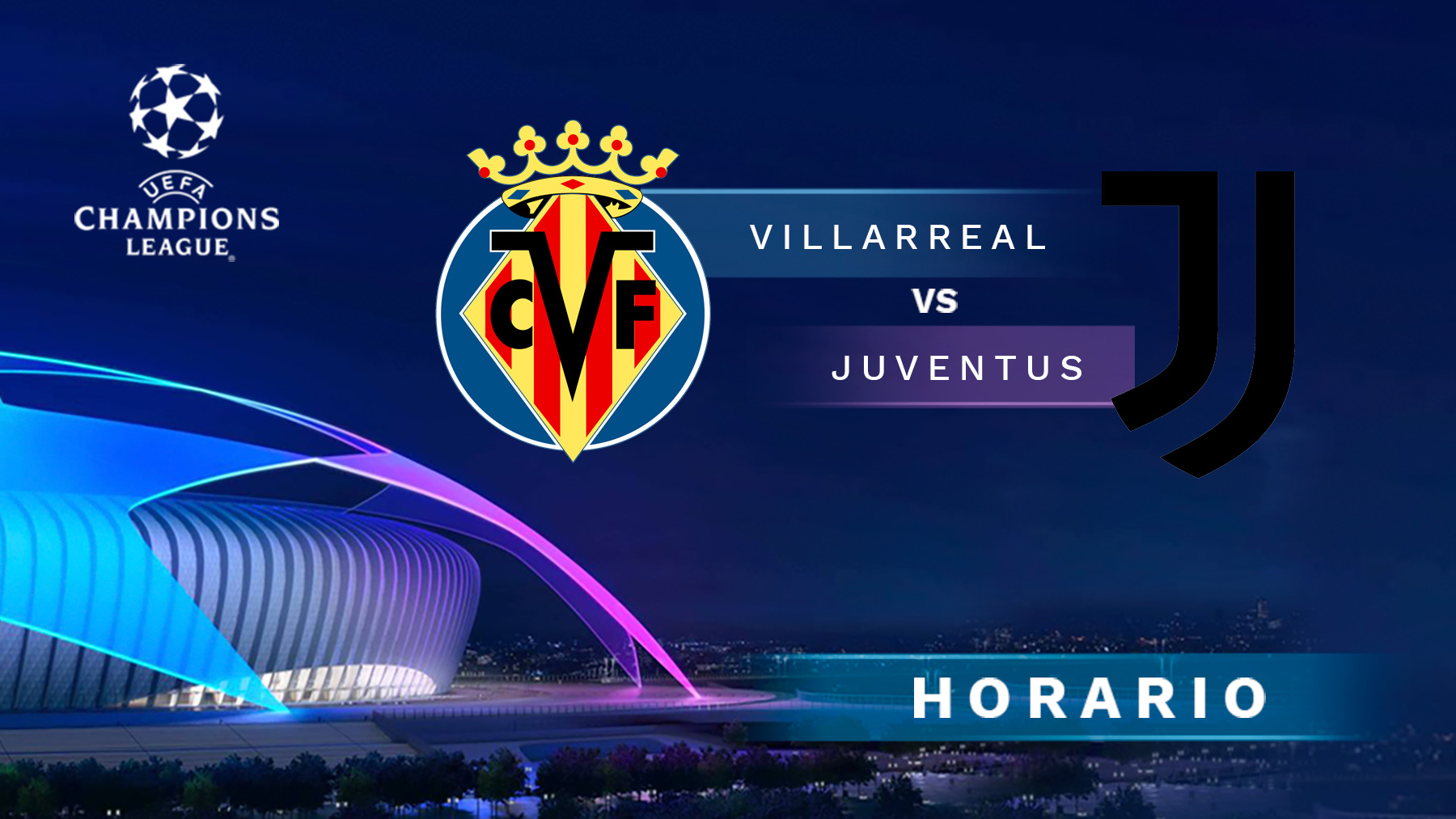 Villarreal – Juventus: horario y dónde ver en directo por TV y online el partido de octavos de la Champions League.