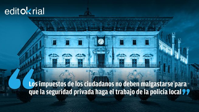 La seguridad la debe garantizar el Ayuntamiento