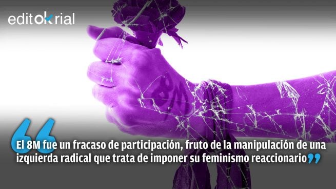 Fracaso del 8M: es lo que pasa cuando el feminismo totalitario se apodera del Día de la Mujer