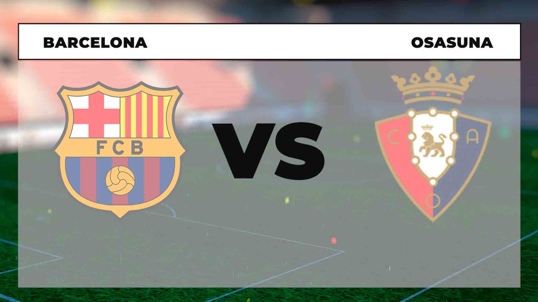 Dónde ver el Barcelona – Osasuna de Liga Santander online y por TV en directo hoy.