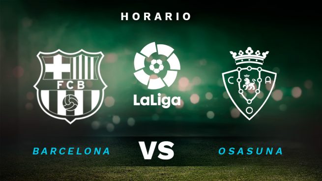 Barcelona Osasuna horario