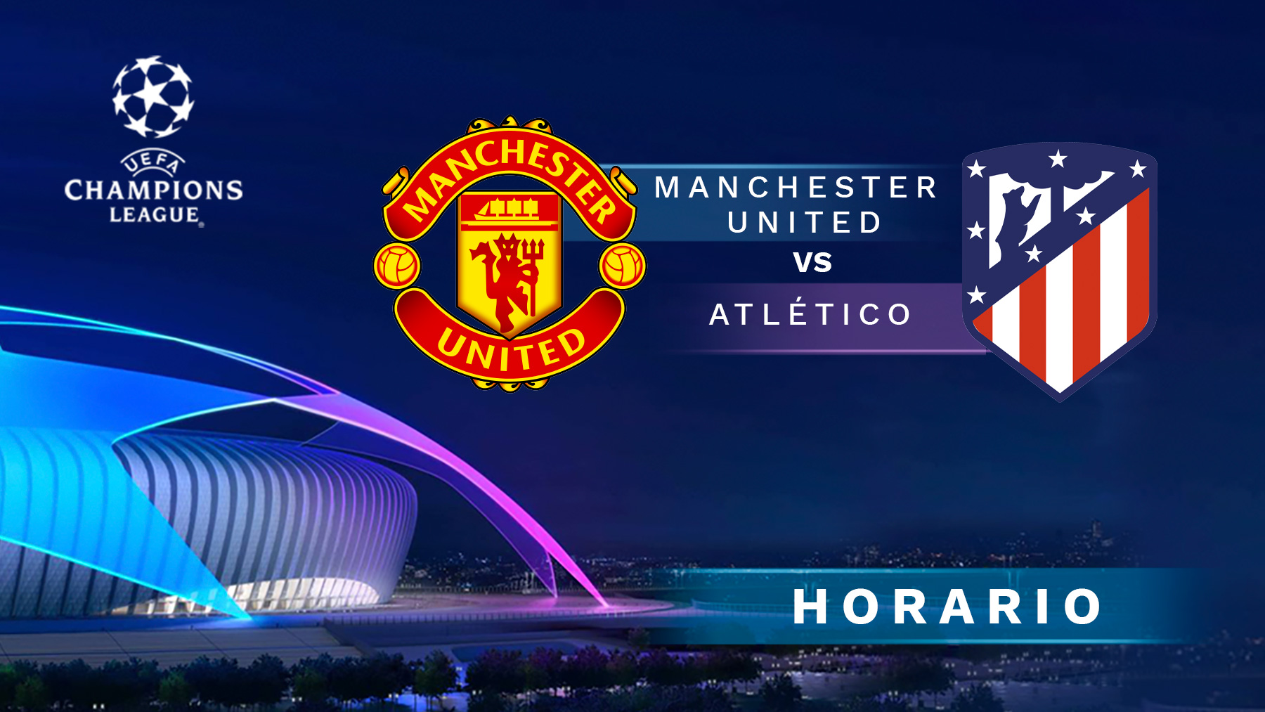 Manchester United – Atlético de Madrid: horario y dónde ver online en directo y por TV la Champions League.