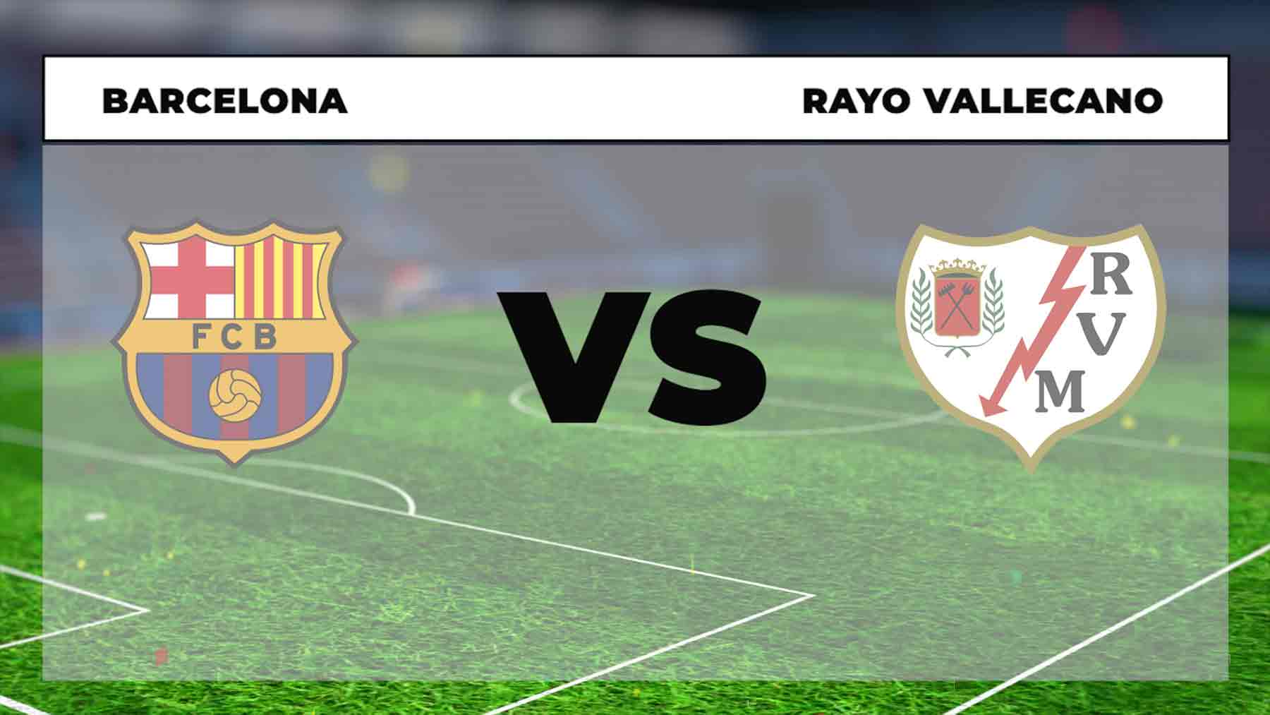 Barcelona – Rayo Vallecano: hora, canal TV y dónde ver online en directo el partido de Liga Santander hoy.