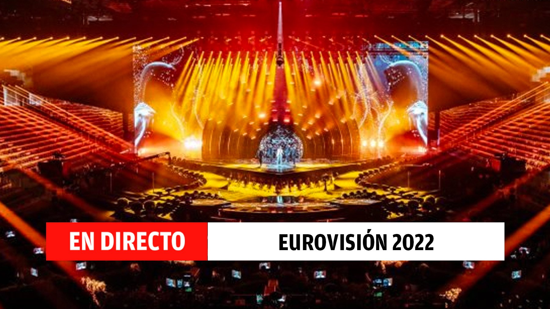 Eurovisión 2022, en directo: países, actuaciones, anécdotas y puesto de Chanel