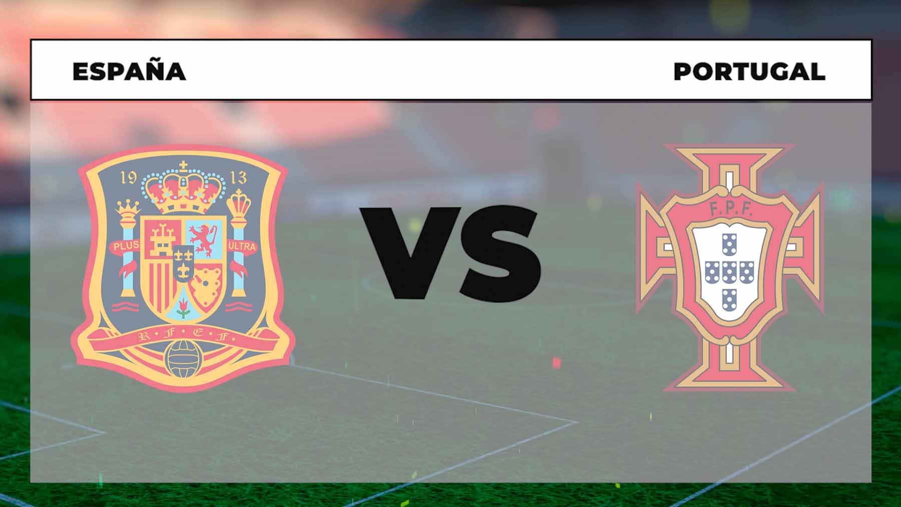 A qué hora juega España contra Portugal y dónde ver el partido de la Liga de Naciones en directo.