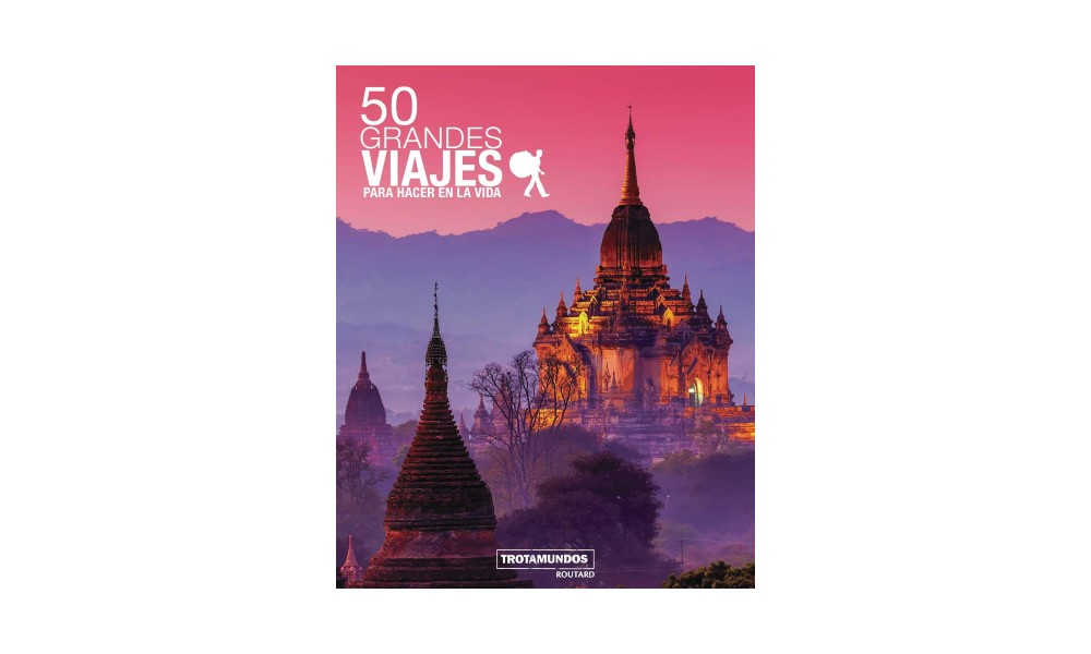 Libro 50 grandes viajes para hacer en la vida