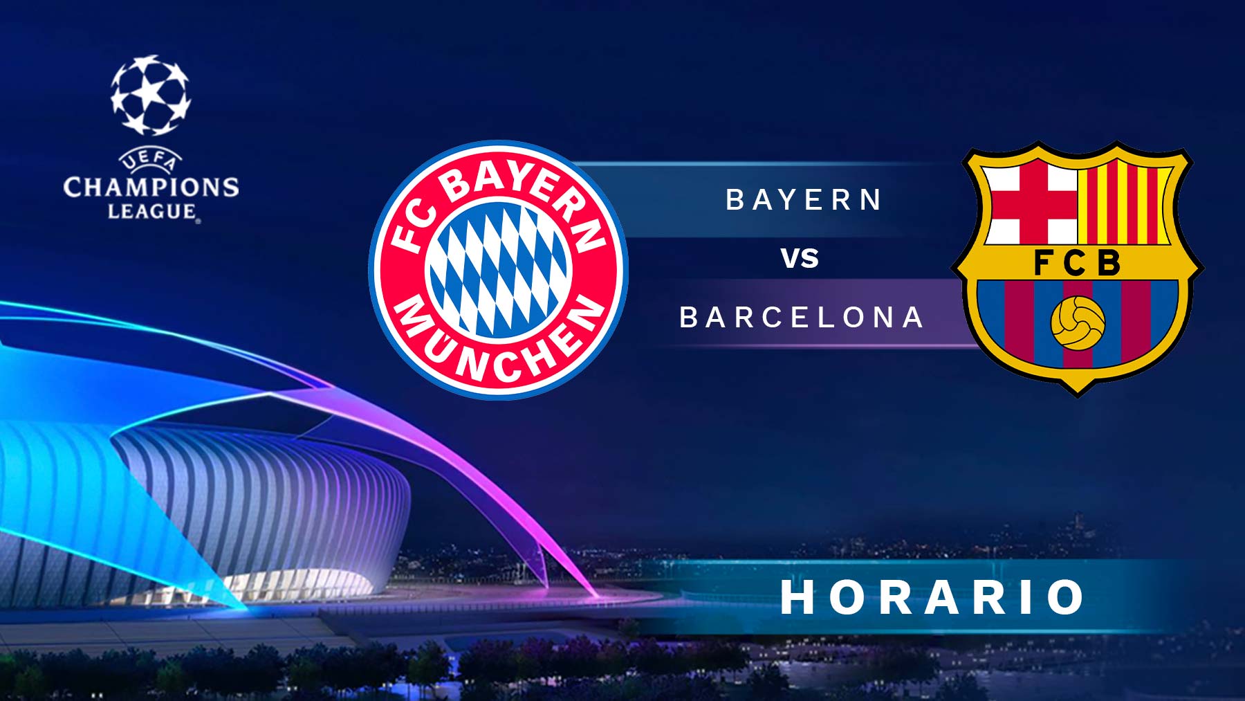 Bayern de Múnich – Barcelona: horario y dónde ver en directo por TV y online la Champions League.