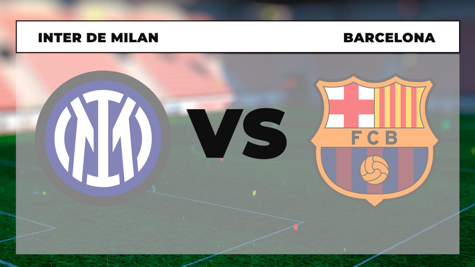 Inter de Milán – FC Barcelona: hora, canal TV y cómo ver online gratis y...
