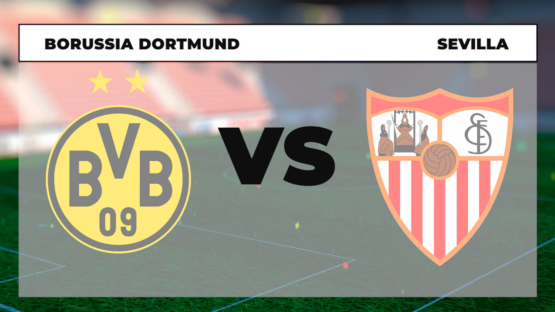 Dortmund – Sevilla: a qué hora es y dónde ver onlie en vivo y por TV en directo el partido de Champions League.