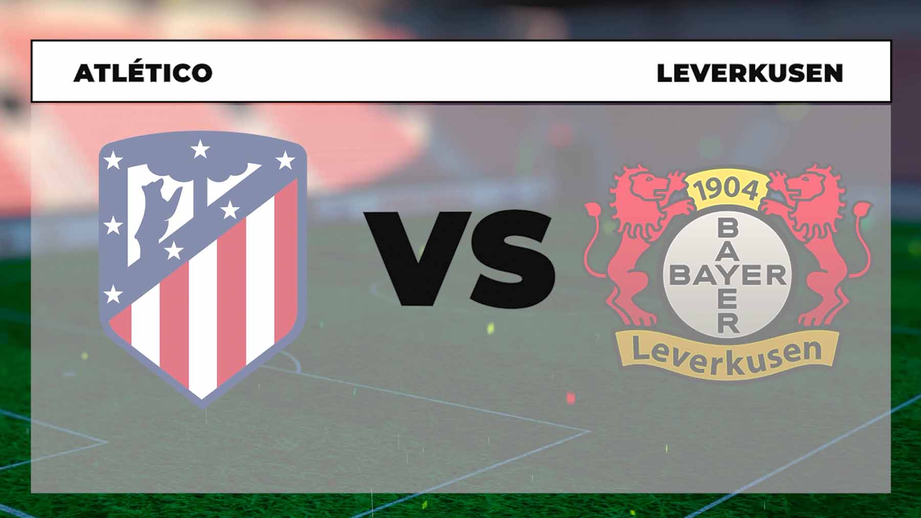 Atlético de Madrid – Leverkusen: hora, canal TV y cómo ver en directo online el partido de Champions League hoy.
