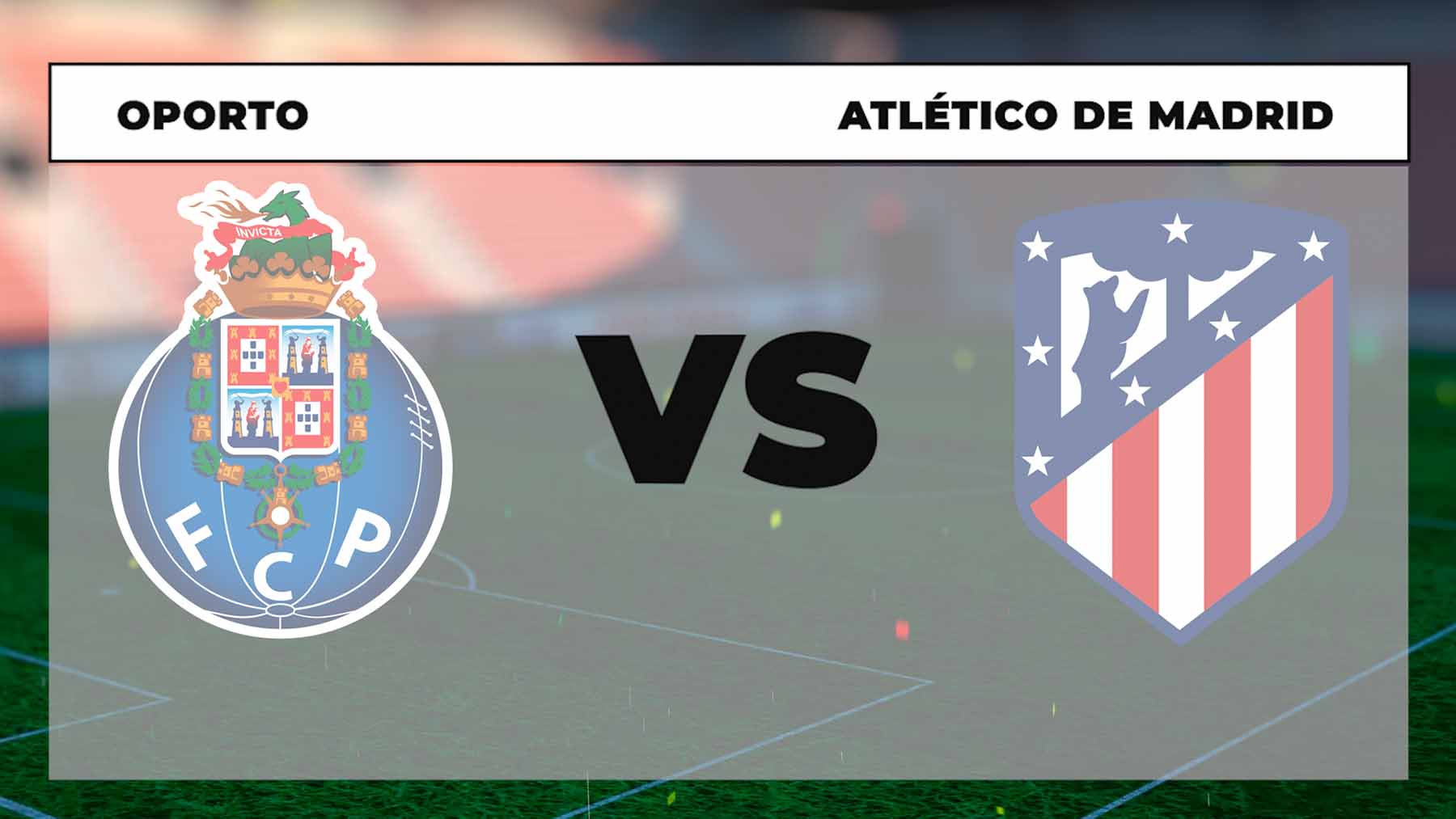 Oporto – Atlético de Madrid: horario y dónde ver por TV y online la Champions League hoy.