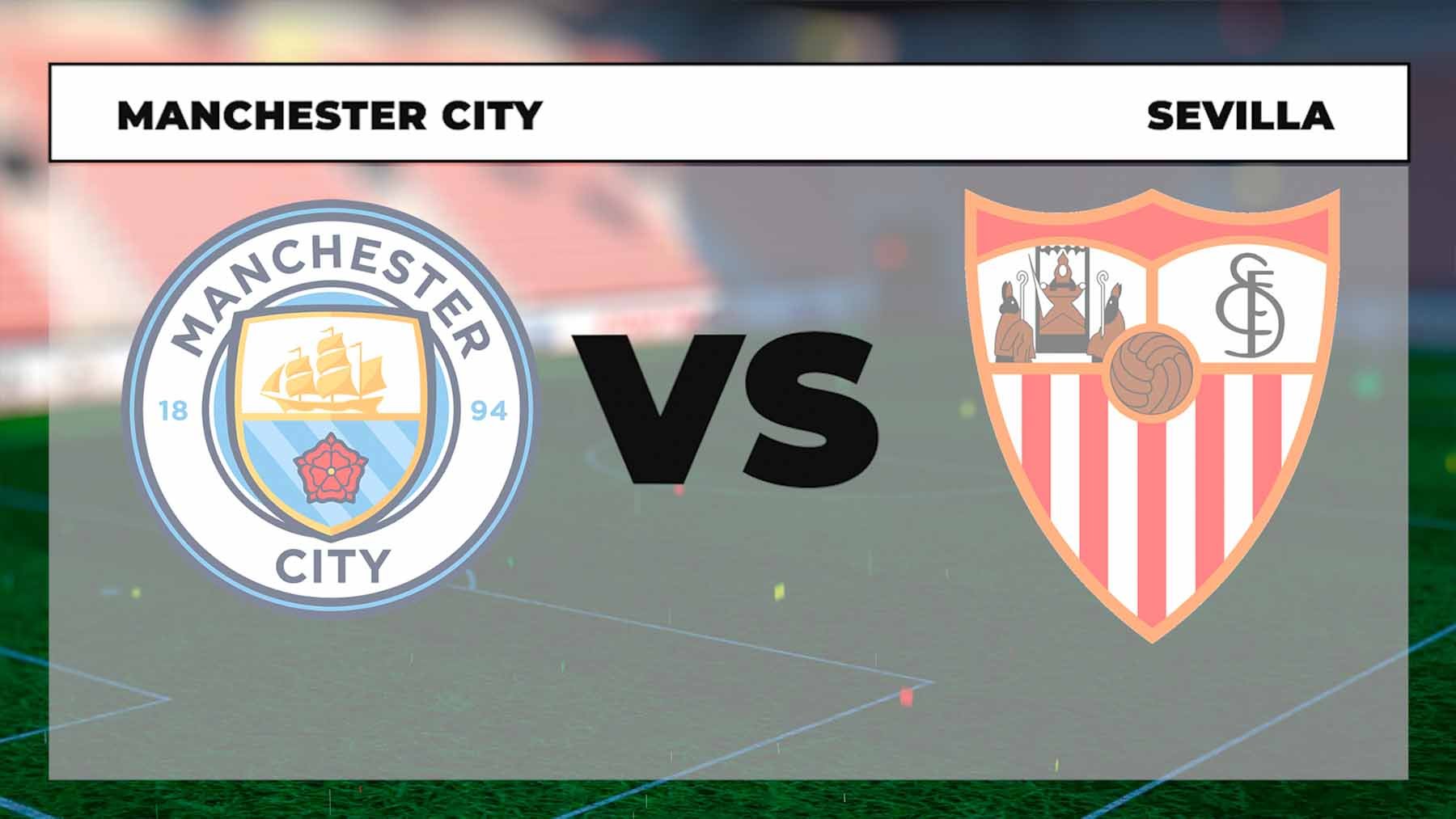 Manchester City – Sevilla: horario y dónde ver online gratis y por TV en directo el partido de Champions League hoy.