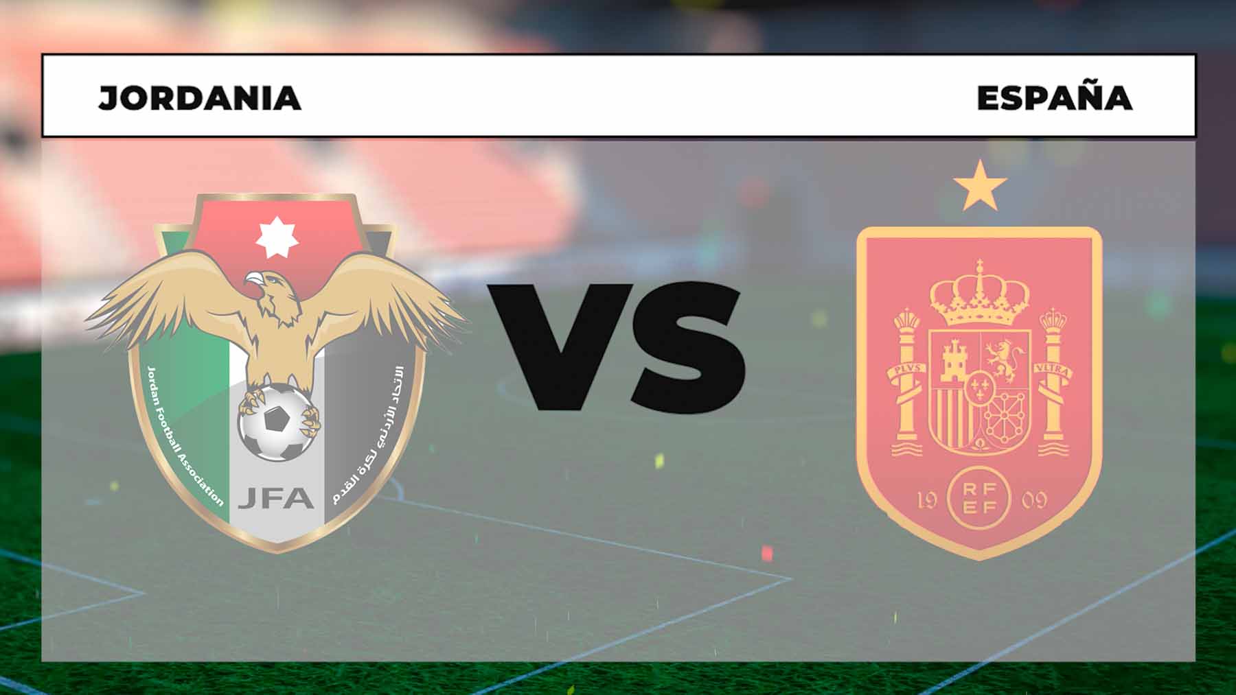 Jordania – España: dónde ver y horario del partido amistoso en directo y en vivo online hoy.