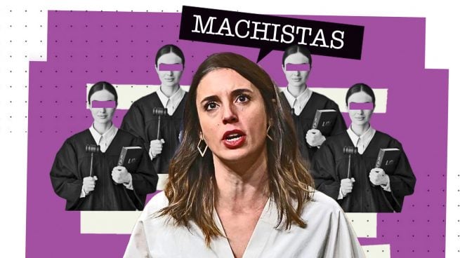 Montero les llama «machistas» pero varios jueces que rebajan penas por el ‘sólo sí es sí’ son mujeres