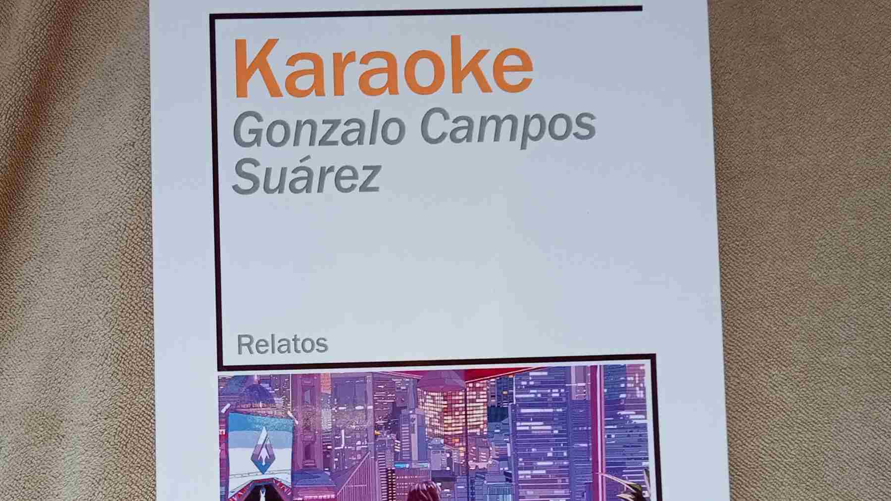 ‘Karaoke’, libro de relatos de Gonzalo Campos Suárez, publicado por Sloper.