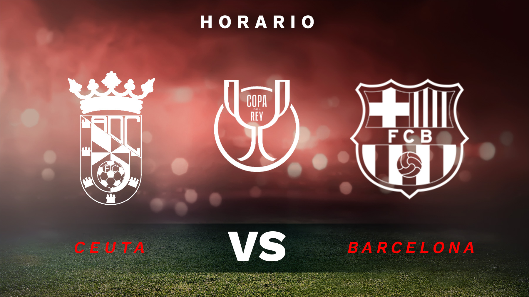 Ceuta – Barcelona: horario y dónde ver en directo por TV y online el partido de Copa del Rey.