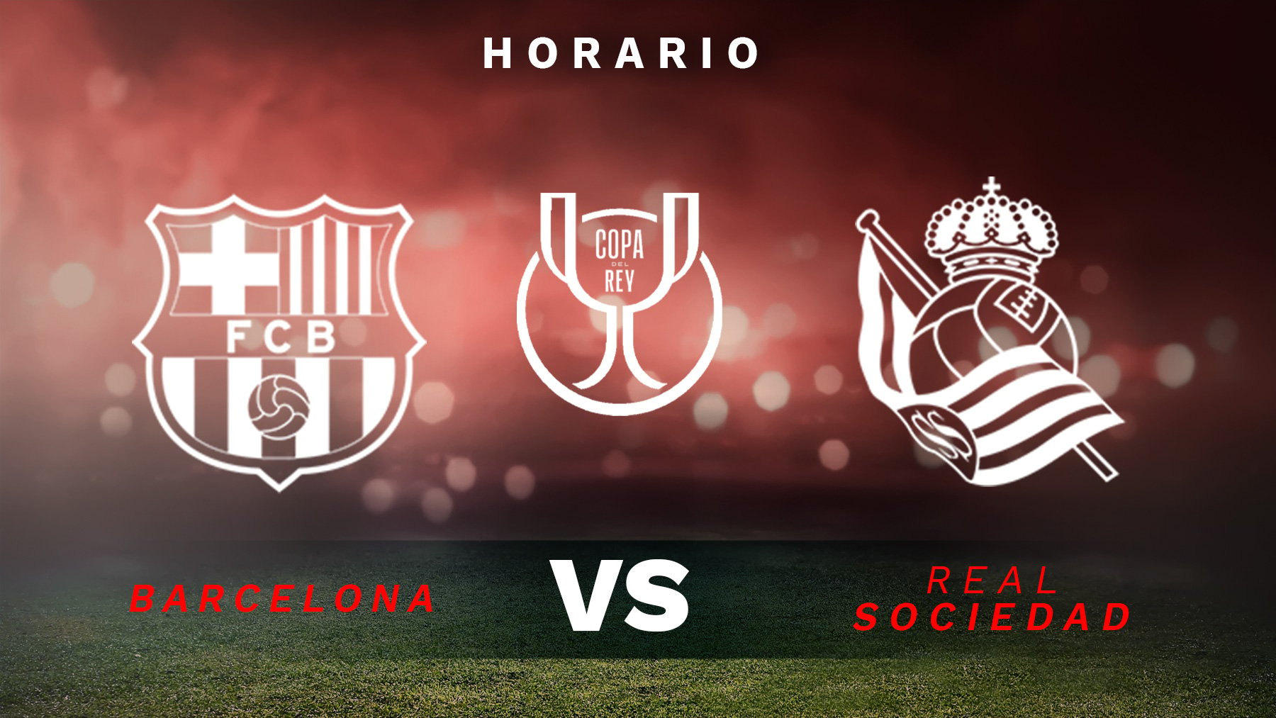 Barcelona – Real Sociedad: horario, canal TV y cómo ver la Copa del Rey online y por TV en directo.