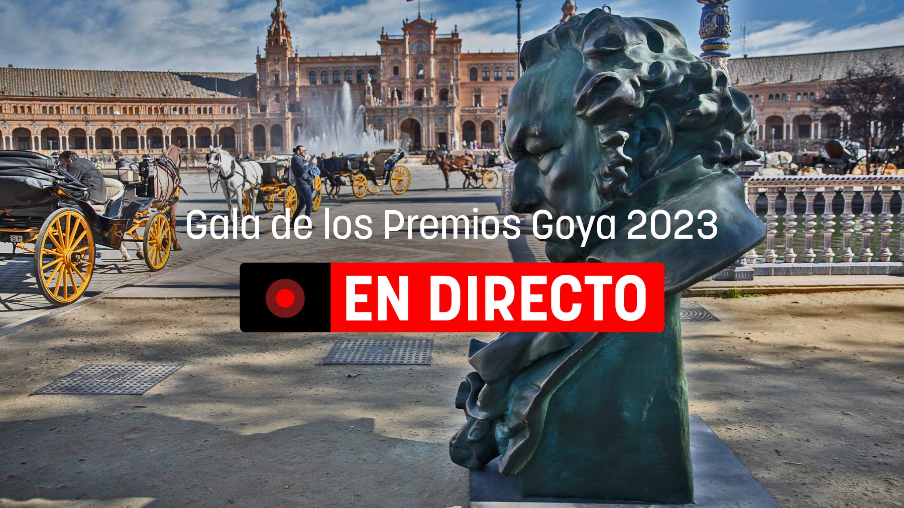 Gala de los Premios Goya 2023, en directo