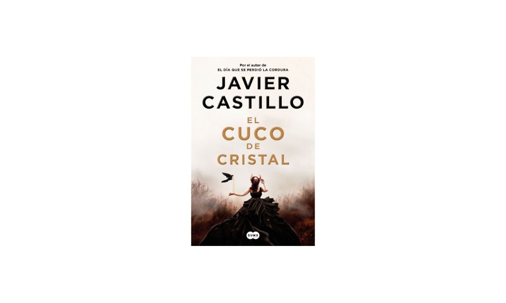 El cuco de cristal de Javier Castillo