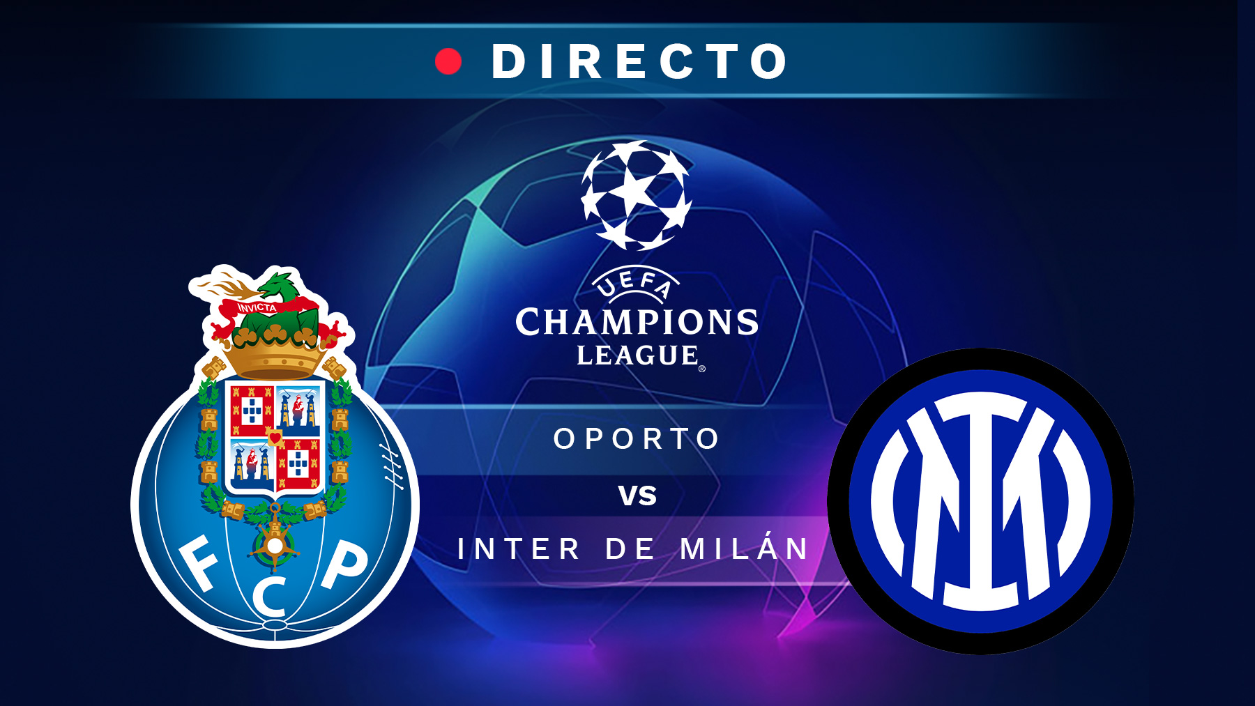 Oporto – Inter de Milán, en directo: resultado, goles y minuto a minuto del partido de Champions League hoy.