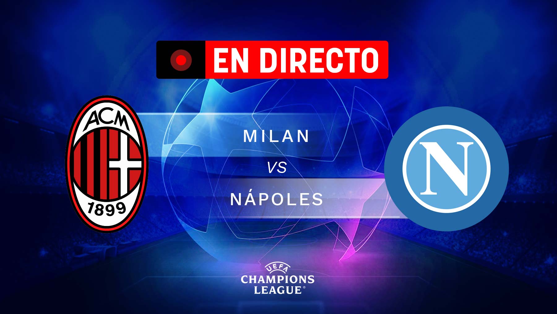 Milan – Nápoles, en directo: resultado, goles y minuto a minuto del partido de Champions League hoy.