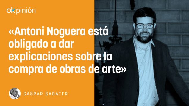 Paquito el chocolatero: Antoni Noguera debe dar explicaciones