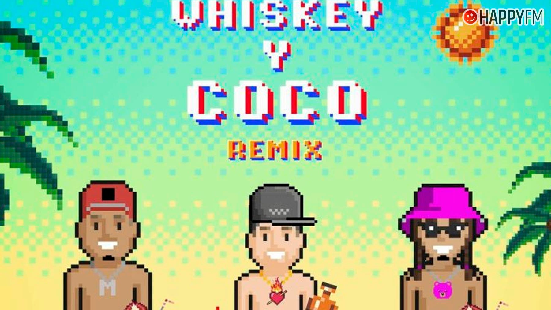 Whiskey y Coco (Remix).