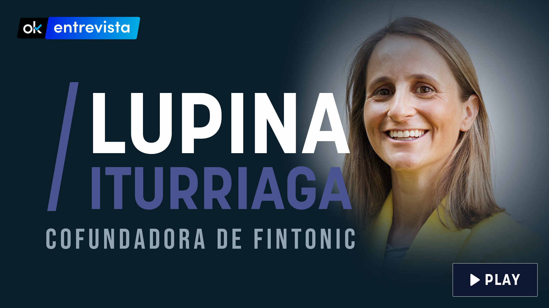 La cofundadora de Fintonic, Lupina Iturriaga, habla sobre emprendimiento y su nueva línea de servicios a grandes empresas