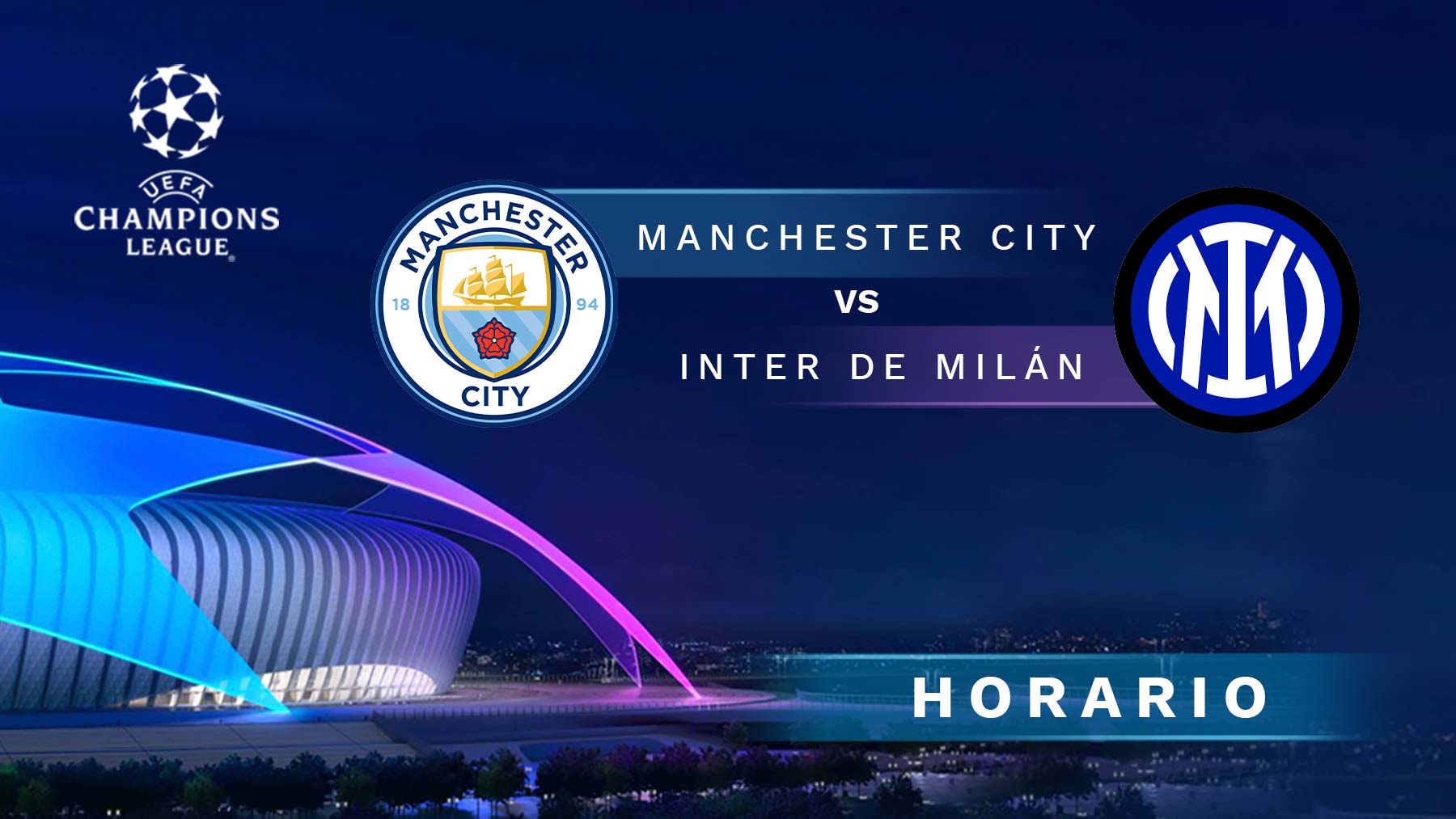 Manchester City – Inter de Milán: horario y cómo ver la final de la Champions League en directo.