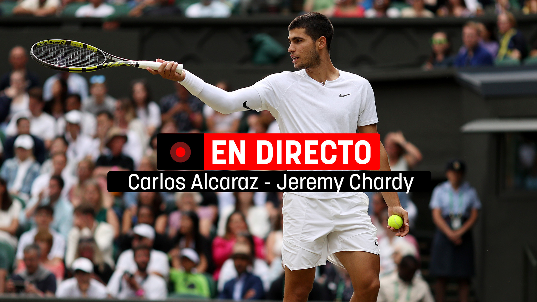 Carlos Alcaraz hoy en directo en Wimbledon
