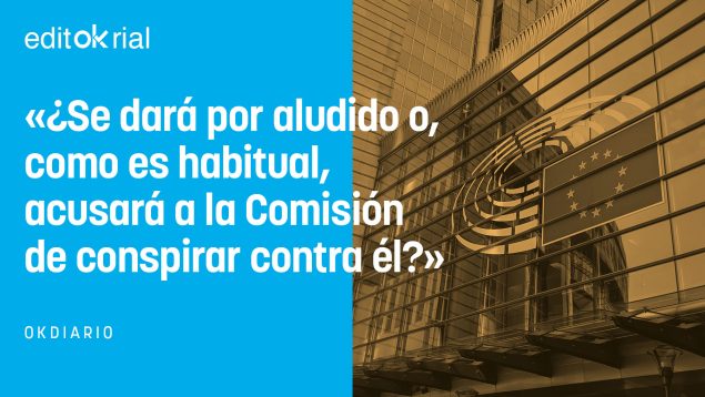 ¿Conspira Bruselas contra Sánchez cuando denuncia los ataques del Gobierno a los jueces?