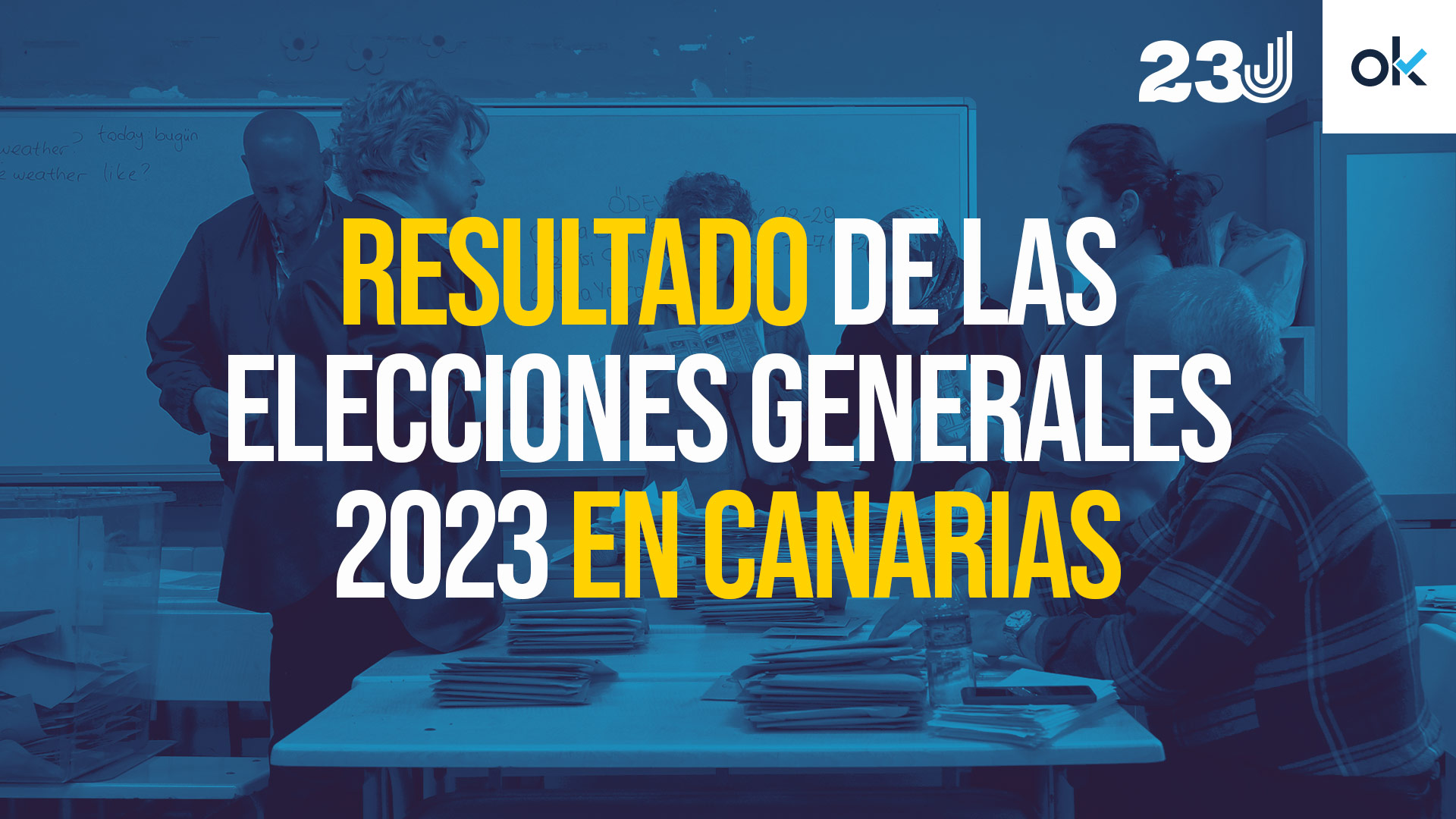 Los resultados de las elecciones del 23J en Canarias.