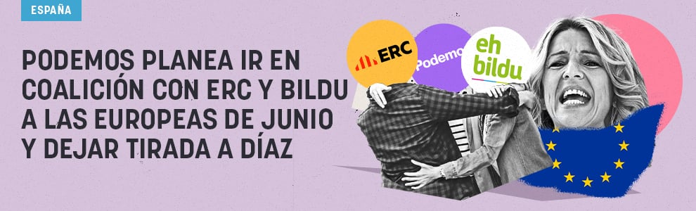 Podemos planea ir en coalición con ERC y Bildu a las europeas de junio y dejar tirada a Díaz