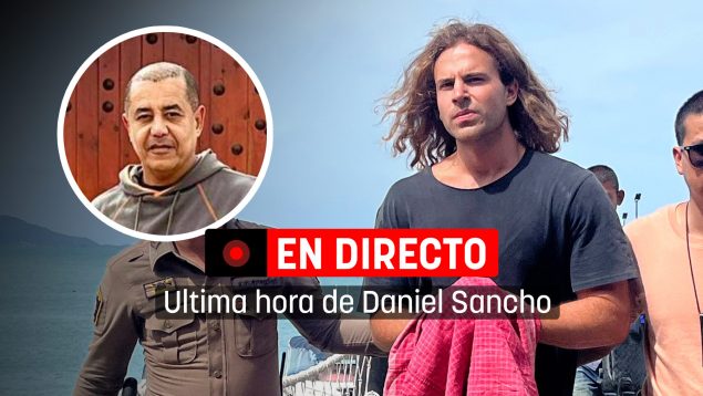 Última hora de Daniel Sancho en directo