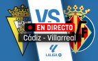 Cádiz Villarreal directo