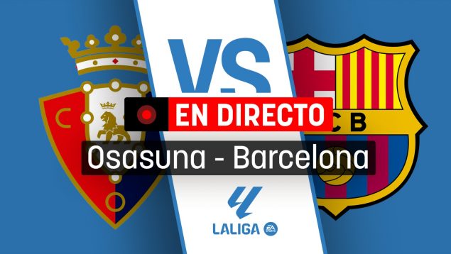 Resultado Osasuna – Barcelona en directo | Goles y resumen del partido de Liga en vivo