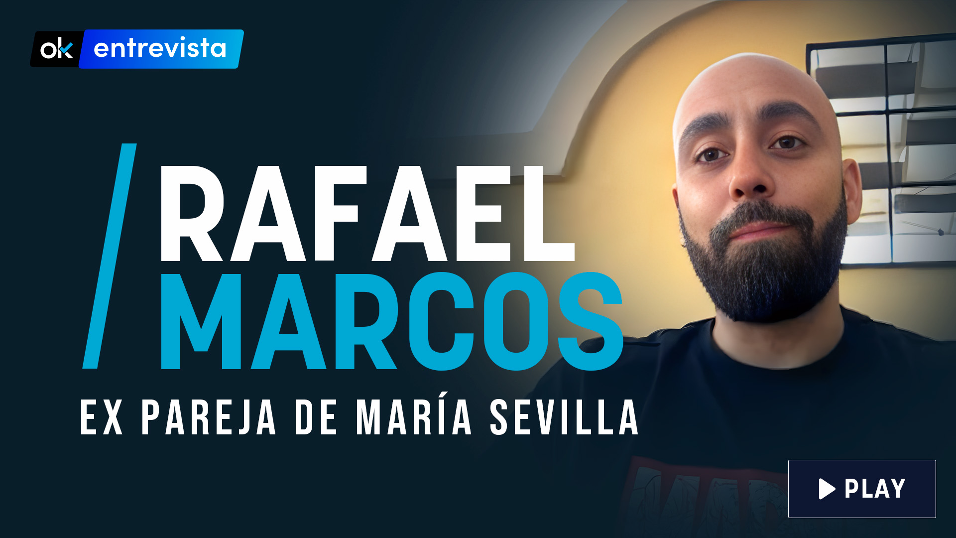 Entrevista Rafael Marcos, ex pareja de María Sevilla