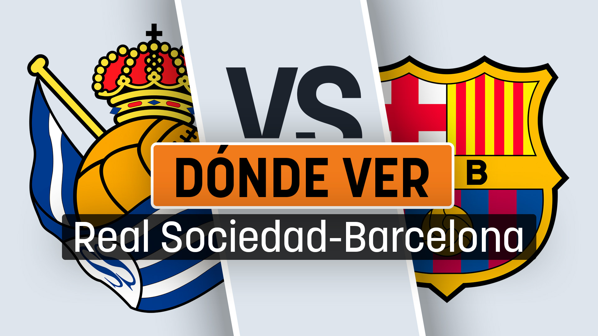 Real Sociedad – Barcelona: dónde ver el partido por televisión y online en vivo hoy.