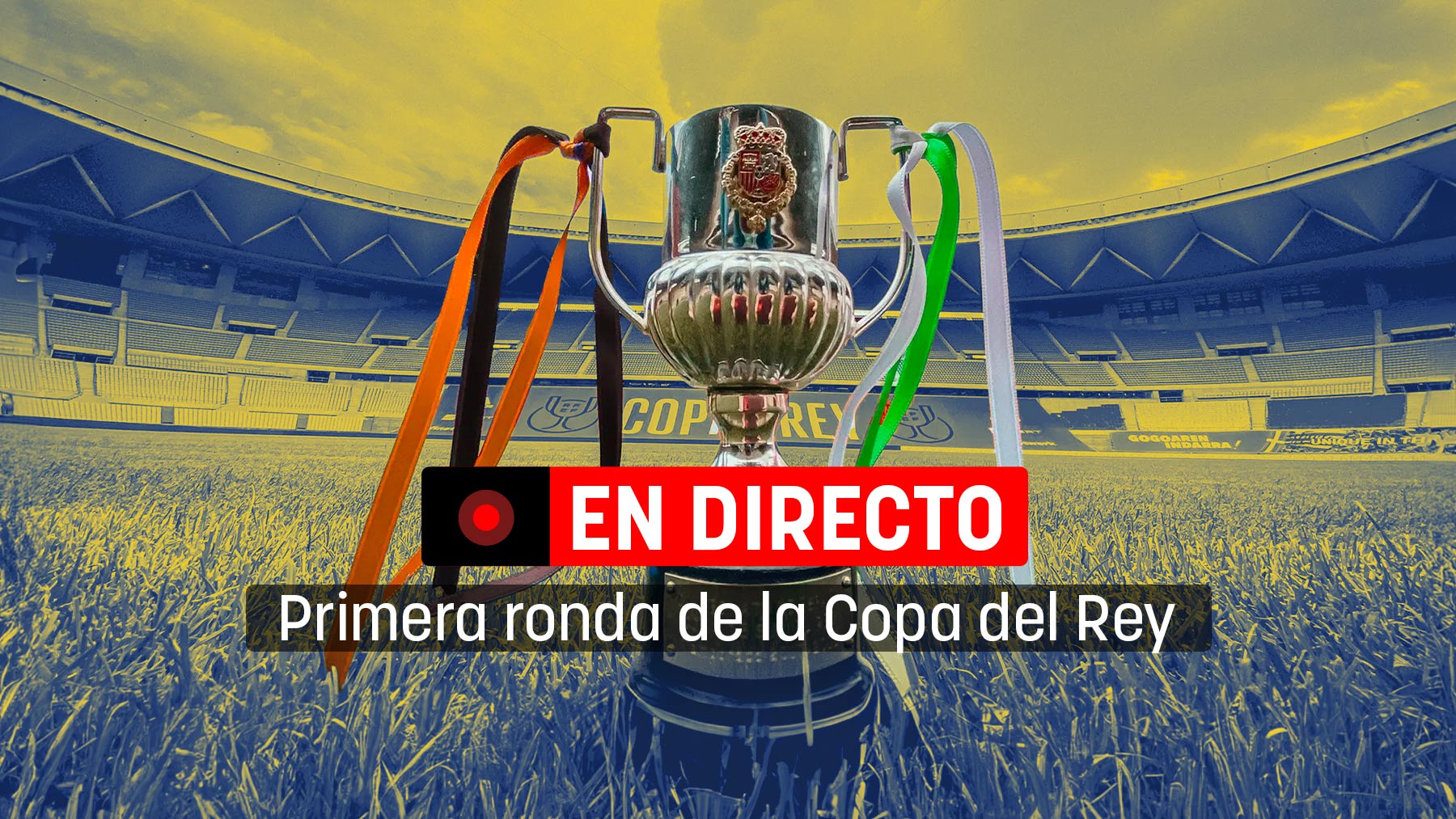 La copa del rey en directo