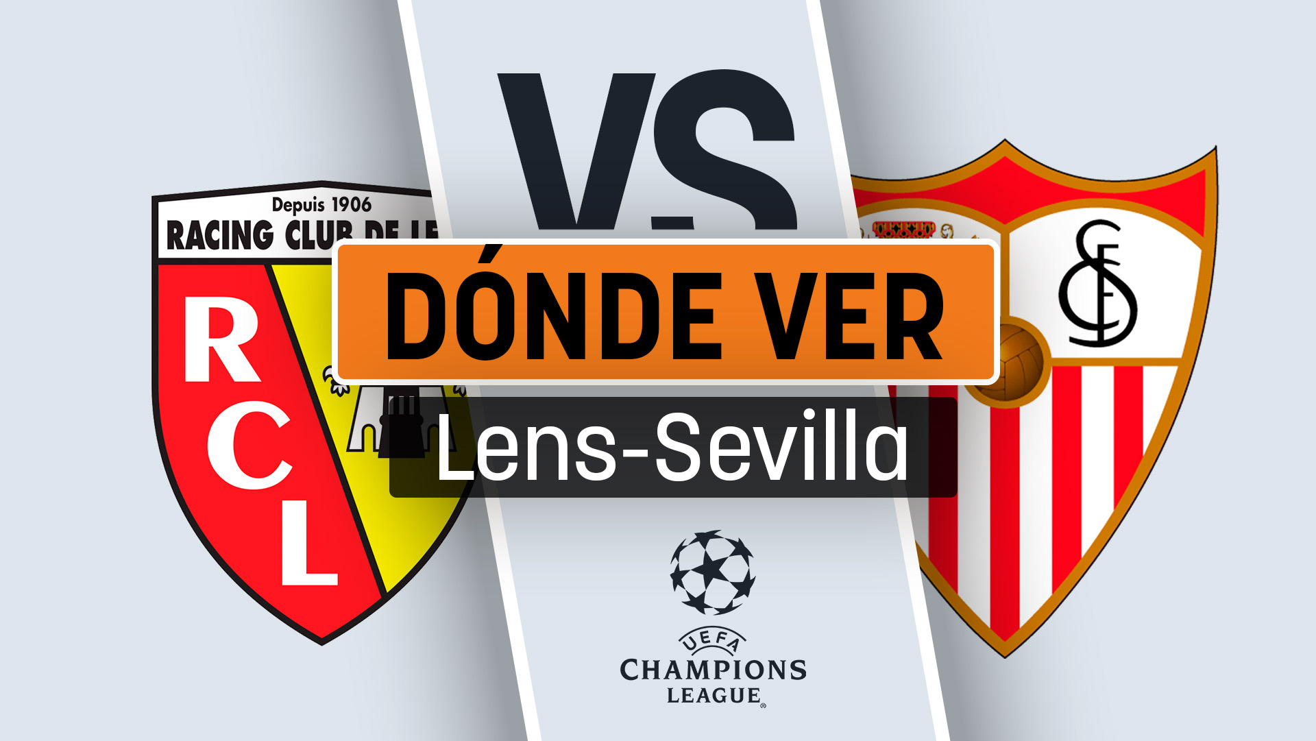 Lens – Sevilla: a qué hora es el partido y dónde ver la Champions League hoy en directo.