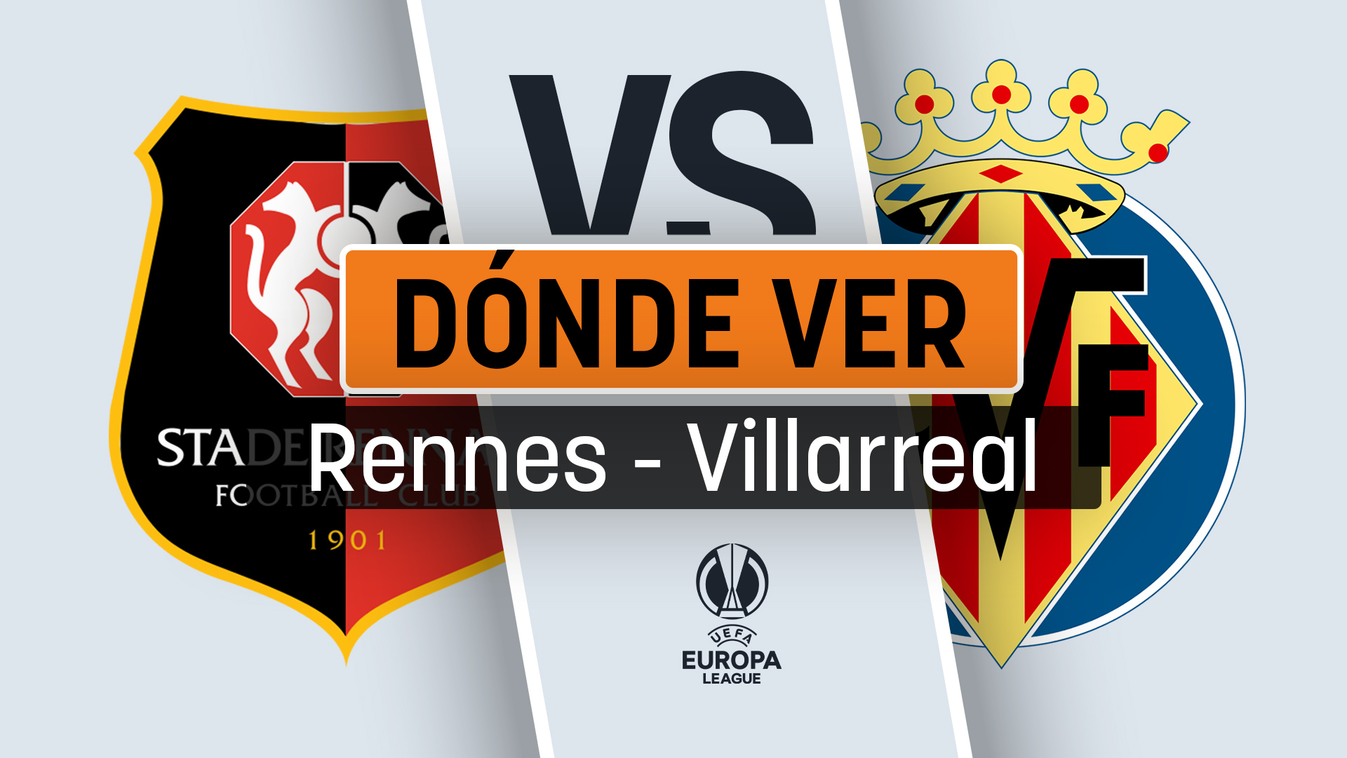 Rennes – Villarreal: horario y dónde ver la Europa League hoy en directo por televisión y online.